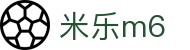 米乐-米乐·M6(中国大陆)官方网站